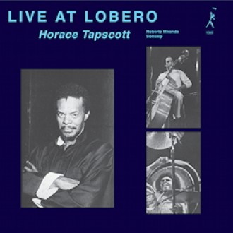 TAPSCOTT HORACE - Live At Lobero (180g)