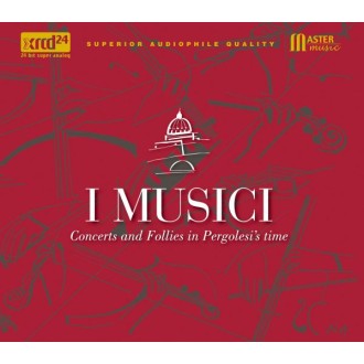 I MUSICI - Concerts And Follies In Pergolesi's Time (XRCD24)