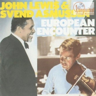 LEWIS JOHN & SVEND ASMUSSEN - European Encounter