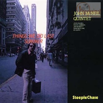 MCNEIL QUINTET JOHN - Things We Did Last Summer