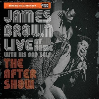 BROWN JAMES - Live At Home With His Bad Self / The Aftershow