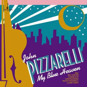 PIZZARELLI JOHN - My Blue Heaven (HSACD)