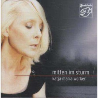 WERKER KATJA MARIA - Mitten Im Sturm (CD)