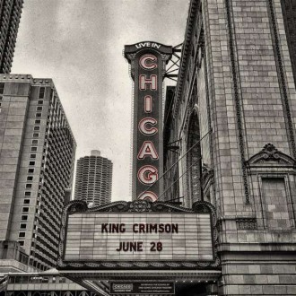 KING CRIMSON - Offical Bootleg: Live In Chicago June 28th 2017 (CD)