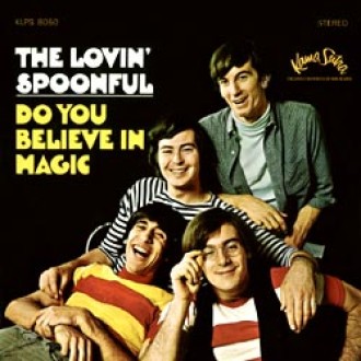 LOVIN` SPOONFUL, THE - Do You Believe In Magic (180g)