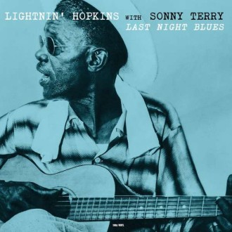 HOPKINS LIGHTNIN` WITH SONNY TERRY - Last Night Blues (180g)