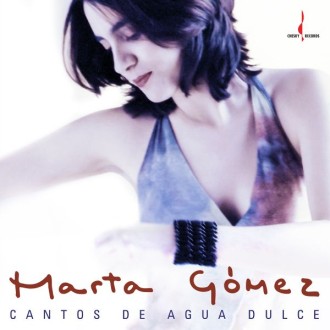 GÓMEZ MARTA - Cantos De Agua Dulce (180g)