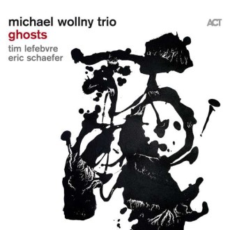 WOLLNY MICHAEL TRIO - Ghosts (180g)