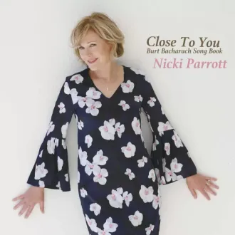 PARROTT NICKI - Close To You: Burt Bacharach Song Book (2LP/180g)