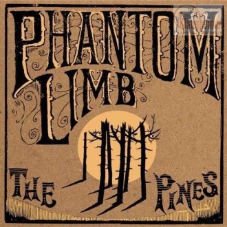 PHANTOM LIMB - The Pines (180g)