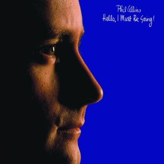COLLINS PHIL - Hello, I Must Be Going! (2LP/180g/45rpm)
