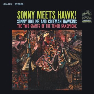 ROLLINS SONNY & HAWKINS COLEMAN - Sonny Meets Hawk !