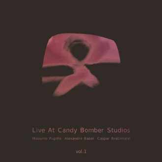 PUPILLO / BABEL / BRÖTZMANN - Live At Candy Bomber Studios Vol. 1 (180g)