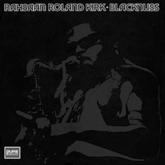 KIRK RAHSAAN ROLAND - Blacknuss (180g)