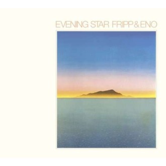 FRIPP ROBERT / BRIAN ENO - Evening Star (200g)