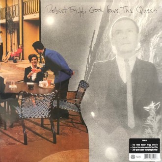 FRIPP ROBERT - God Save The Queen / Under Heavy Manners (200g)