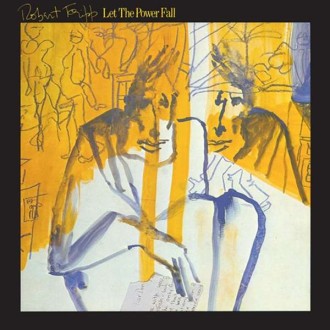 FRIPP ROBERT - Let The Power Fall / An Album Of Frippertonics (200g)