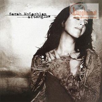 MCLACHLAN SARAH - Afterglow (2LP/200g/45rpm)