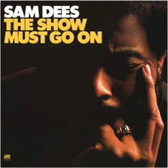 DEES SAM - The Show Must Go On (180g)