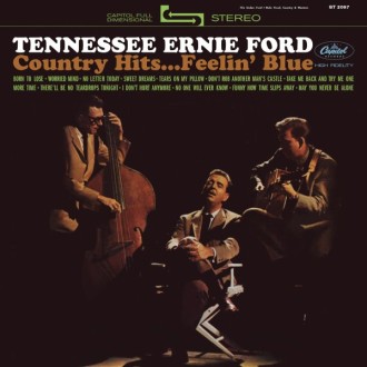 TENNESSEE ERNIE FORD - Country Hits...Feelin' Blue (HSACD)