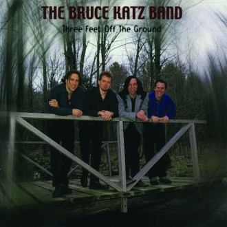 BRUCE KATZ BAND THE - Three Feet Off The Ground (HSACD)