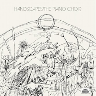 PIANO CHOIR THE - Handscapes (2LP/180g)