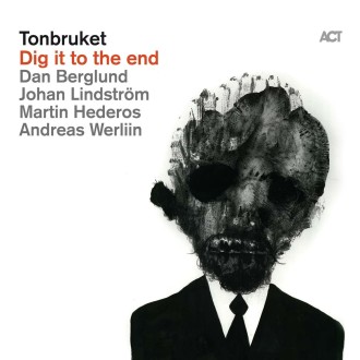 TONBRUKET - Dig It To The End (180g)