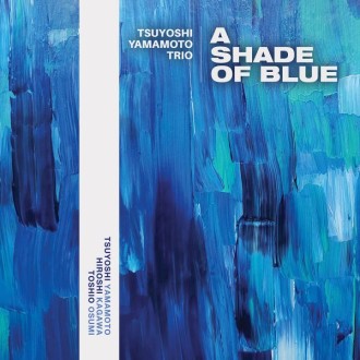 YAMAMOTO TSUYOSHI TRIO - A Shade Of Blue (180g)