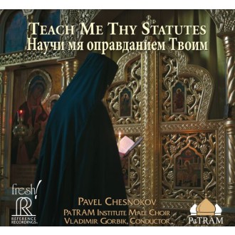 GORBIK VLADIMIR & PATRAM INSTITUTE MALE CHOIR - Pavel Chesnokov: Teach Me Thy Statues (HMSACD)