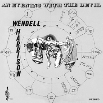 HARRISON WENDELL - An Evening With The Devil (180g)