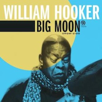 HOOKER WILLIAM - Big Moon (2LP)