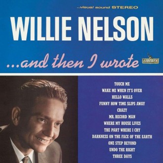 NELSON WILLIE - And Then I Wrote (2LP/180g/45rpm)